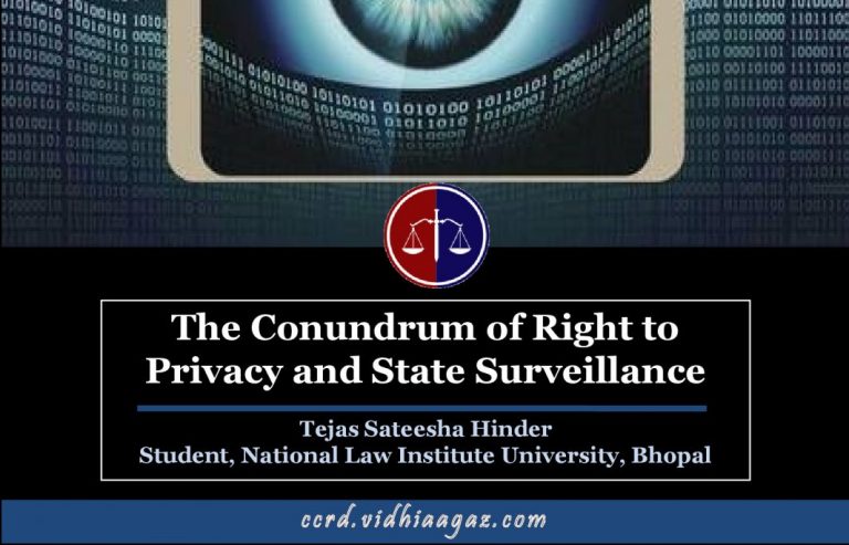 The Conundrum of Right to Privacy and State Surveillance